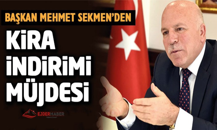 SEKMEN: “KİRA İNDİRİMLERİ BİR NEBZE DE OLSA ESNAFIMIZI RAHATLATACAK”