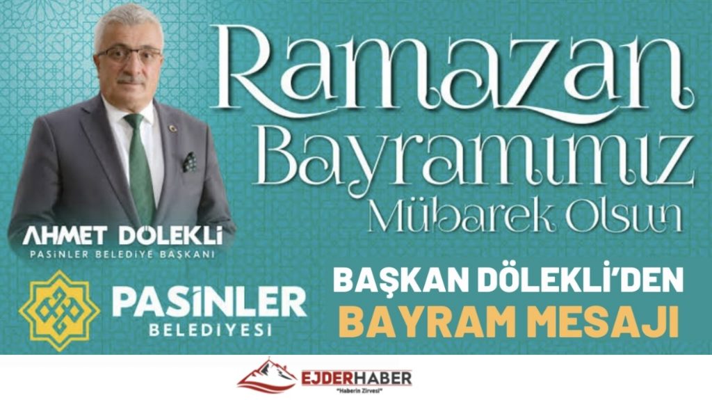 BAŞKAN DÖLEKLİ’DEN BAYRAM MESAJI
