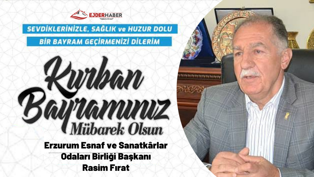 BAŞKAN RASİM FIRAT’TAN KURBAN BAYRAMI MESAJI