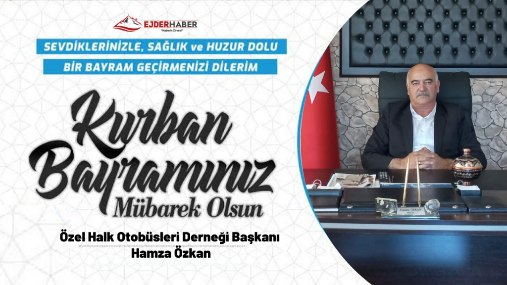 BAŞKAN HAMZA ÖZKAN’DAN KURBAN BAYRAMI MESAJI