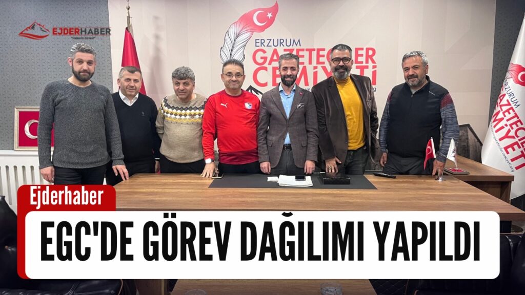 EGC’de görev dağılımı yapıldı
