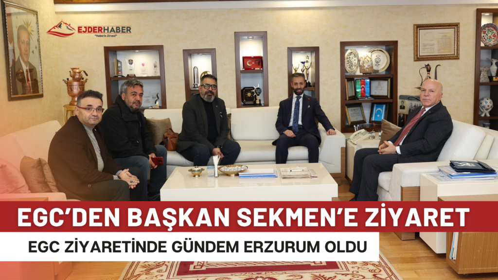 Erzurum Gazeteciler Cemiyeti’nin (EGC) yeni yönetimi, Büyükşehir Belediye Başkanı Mehmet Sekmen’i ziyaret etti