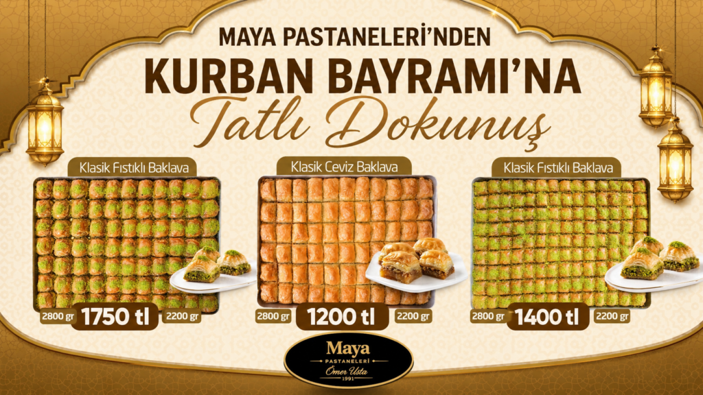 MAYA PASTANELERİ’NDEN KURBAN BAYRAMI’NA TATLI DOKUNUŞ