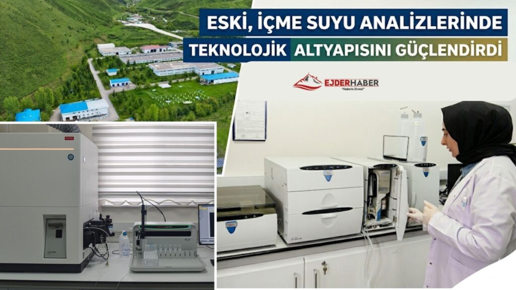 ESKİ, İÇME SUYU ANALİZLERİNDE TEKNOLOJİK ALTYAPISINI GÜÇLENDİRDİ